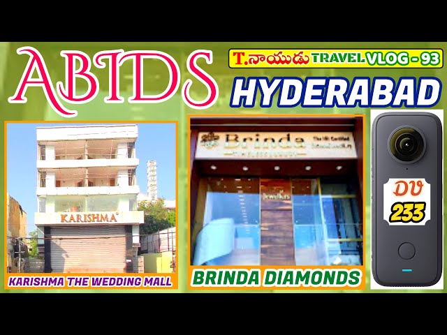 [ 233 ] ABIDS, HYDERABAD - KARISHMA THE WEDDING MALL- T.NAIDU TRAVEL VLOGS WITH GOAL SONG NNNN MOVIE