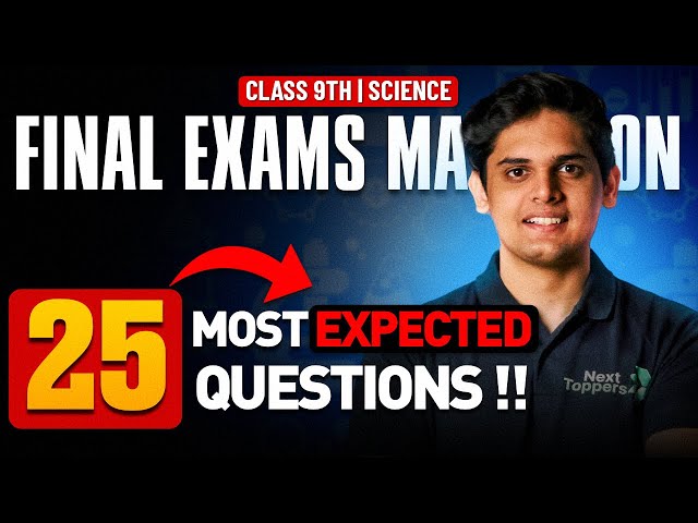 Science Class 9th - 25 Most Expected Questions 🔥 | Next Toppers