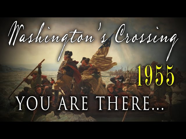 "You Are There: December 25, 1776 - "Washington's Crossing" (1955)