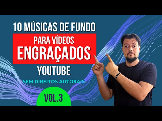 10 MÚSICAS DE FUNDO para VÍDEOS ENGRAÇADOS Youtube (Sem Direitos Autorais) #3