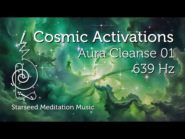 Aura Cleanse for Cosmic Activation & Starseed Activation