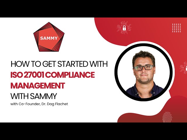 How to get started with ISO 27001 compliance management with SAMMY