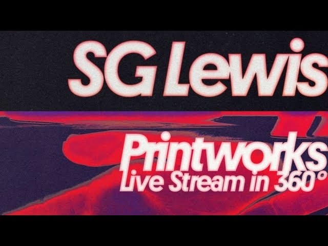 SG Lewis - Live at Printworks in 360°