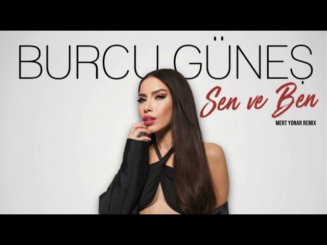 Burcu Güneş - Sen ve Ben ( Mert Yonar remix ) #deephouse #turkey #trending #housemusic #music