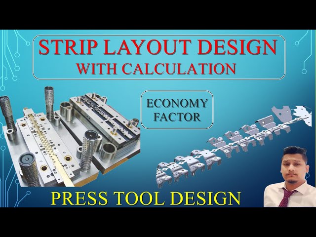 ❗️STRIP LAYOUT DESIGN CALCULATION IN PRESS TOOL | SHEETMETAL PROGRESSIVE DIE SCRAP DESIGN TOOL & DIE