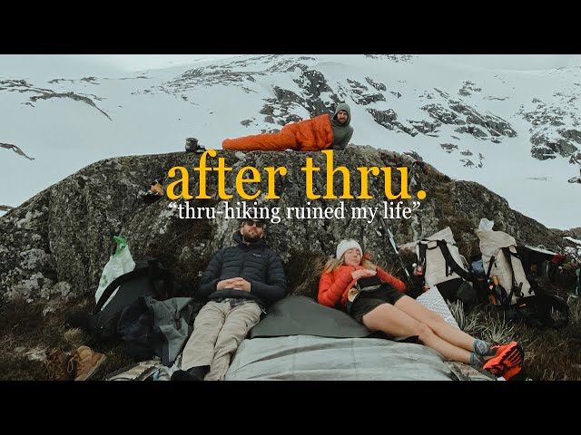 After Thru - The Other Side of Long Distance Hiking