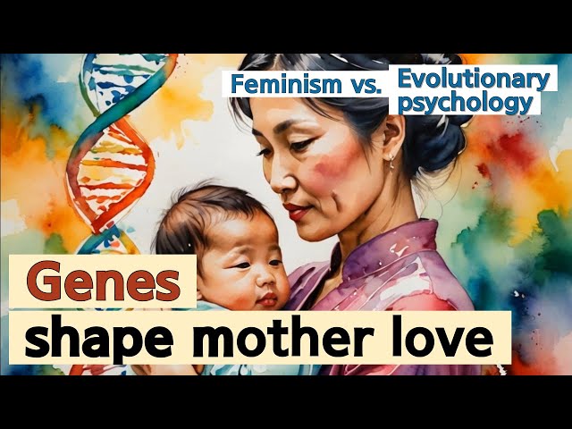 003. Six reasons why human mother love evolved to be stronger than father love