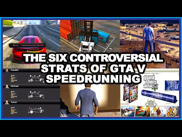 The Six Controversial Strats of GTA V Speedrunning