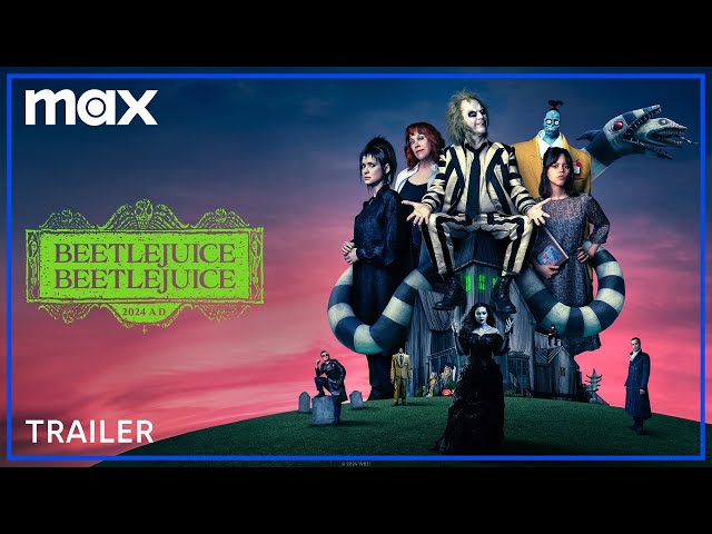 Beetlejuice Beetlejuice | Trailer | Max