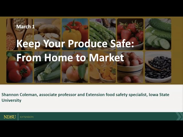 Field to Fork 2023: Keep Your Produce Safe - From Home to Market