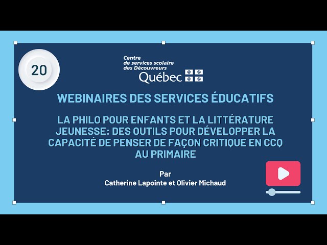 20 - Webinaire SÉ La philo pour enfants + la littérature jeunesse pour développer la pensée critique