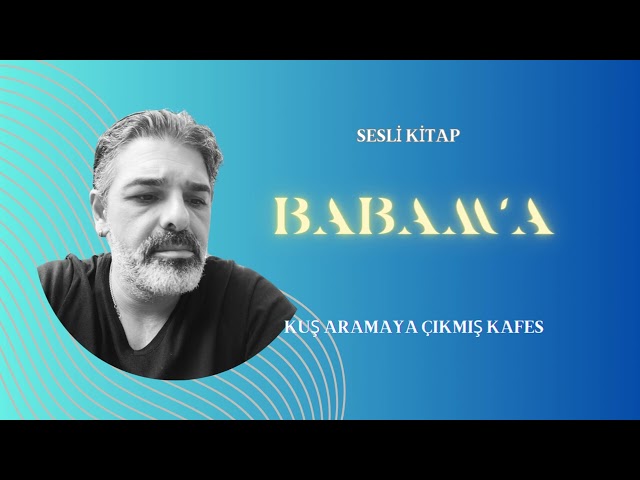 Babam'a | Sesli Kitap