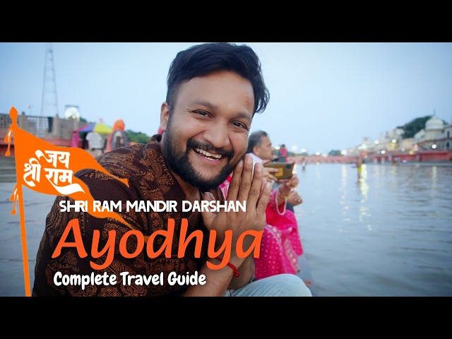 Ayodhya Ram Mandir Darshan | Ayodhya Itinerary & Ayodhya Tour Budget | Ayodhya Travel Guide अयोध्या