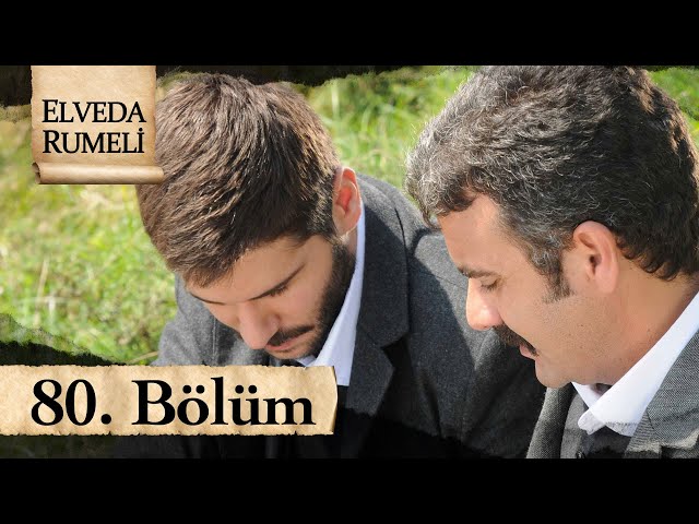 Elveda Rumeli 80. Bölüm - atv