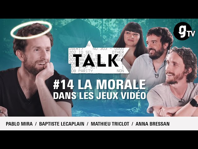 Les choix moraux avec Pablo Mira, Baptiste Lecaplain, Mathieu Triclot & Anna Bressan - TALK - gTV