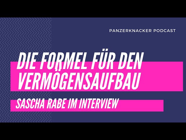 Die Formel für den Vermögensaufbau - Sascha Rabe im Interview - Finanzpodcast Deutsch