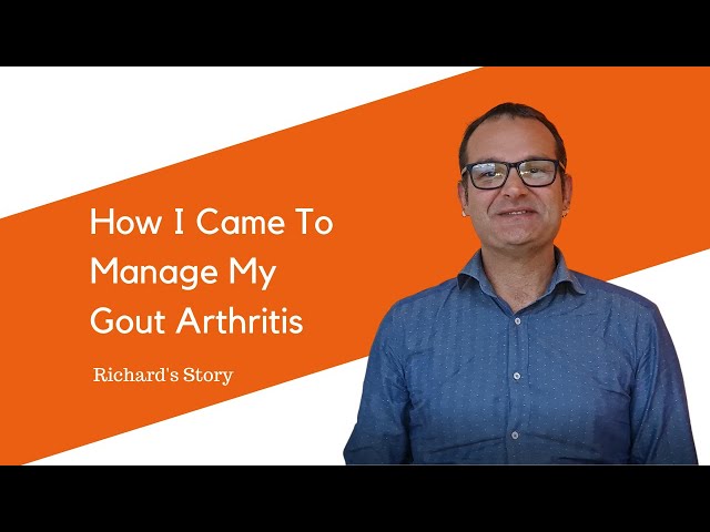 Speak Up About Gout Arthritis - Richard