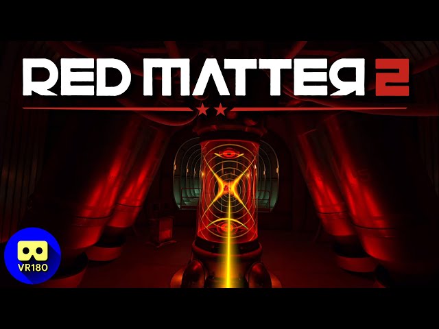 Red Matter 2 - Part 2 [3D VR180 VR Gameplay]