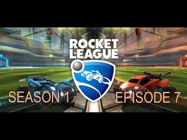 LETS GET SERIOUS FOR A SECOND Rocket League Episode 7