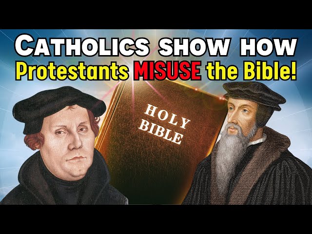 Protestants MISUSE the Bible! Catholic Apologetics! indetails