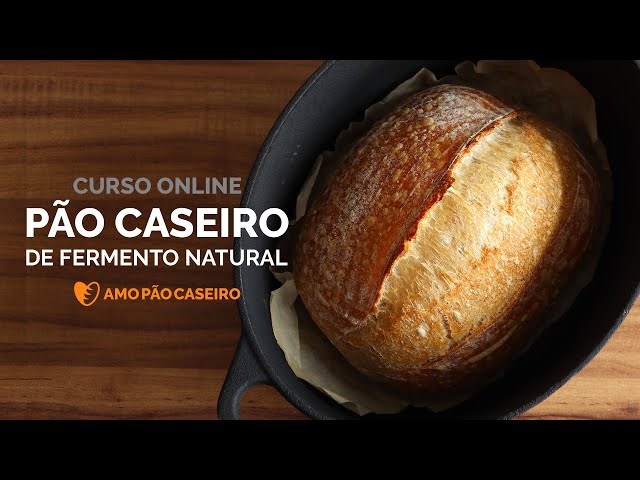 Curso Pão Caseiro de Fermento Natural - Amo Pão Caseiro