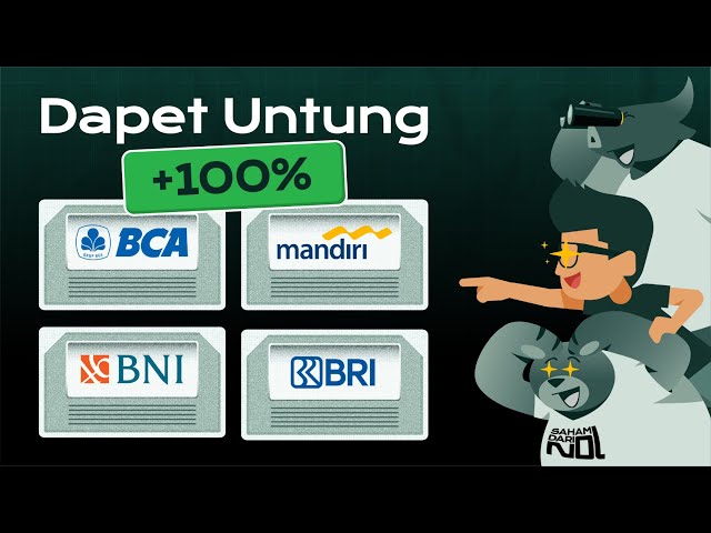 Cara Dapat Untung +100% dari Saham Bank di Indonesia!