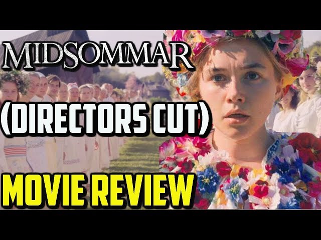 MIDSOMMAR (Director's Cut) - Movie Review