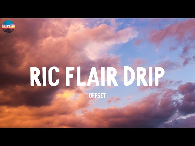 Ric Flair Drip - Offset (Lyrics)