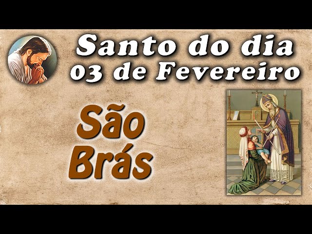 História de São Brás - Santo do dia 03 de Fevereiro