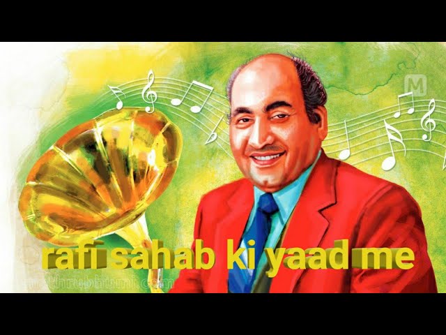 YAADE MOHD RAFI SAHAB