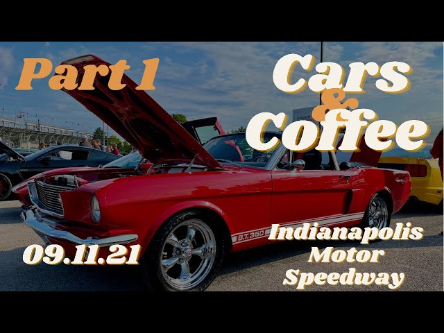 Cars & Coffee - IMS | September 11, 2021