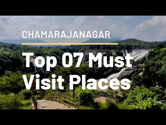 Top 07 Tourist Places In Chamarajanagar  - Karnataka