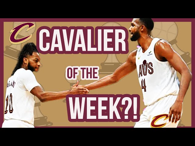 Weekly Awards for YOUR Cleveland Cavaliers