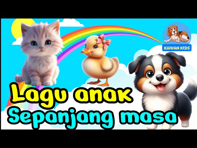 lagu anak indonesia -  Anak Kucing, Cicak Cicak Di Dinding l @Kaivankids2024