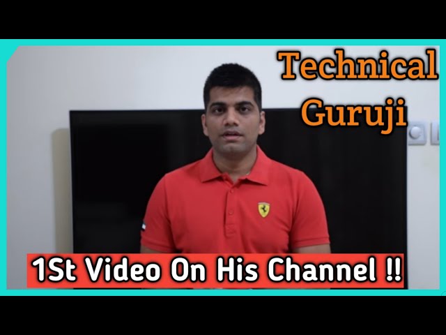 Technical Guruji First Video On His Channel !! 1St Video Of Technical Guruji !! #TSSmartTips