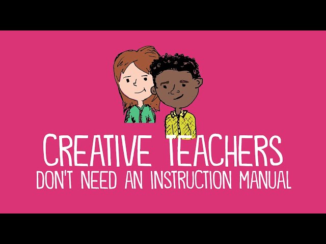 Creative Teachers Don't Need an Instruction Manual