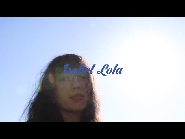 Isobel Lola [short film]