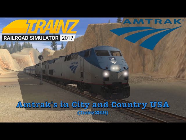 Amtrak's in City and Country USA (Trainz 2019)