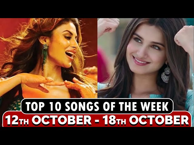 TOP 10 Songs Of The Week | October 12 - 18 | Episode 9 | Bollywood Music Ranking