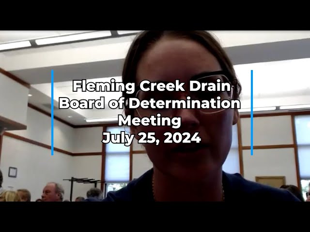 Fleming Creek Drain Board of Determination Meeting - July 23, 2024