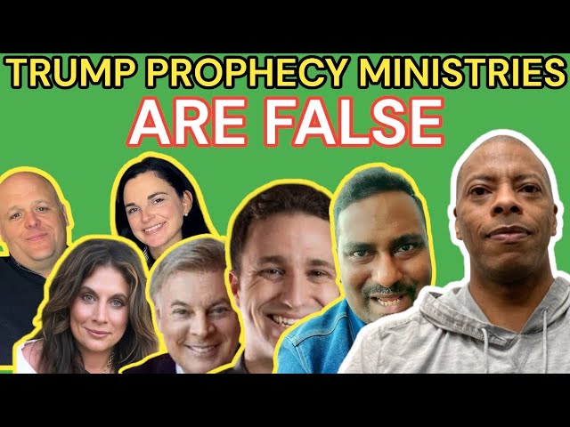 TRUMP PROPHECY MINISTRIES ARE FALSE