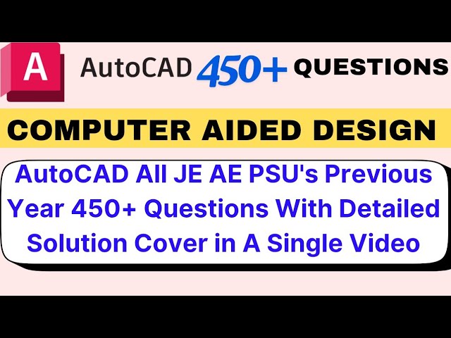 AutoCAD JE AE PSU'S Civil Engineering Exams Previous Year Papers 450+ Questions Solution