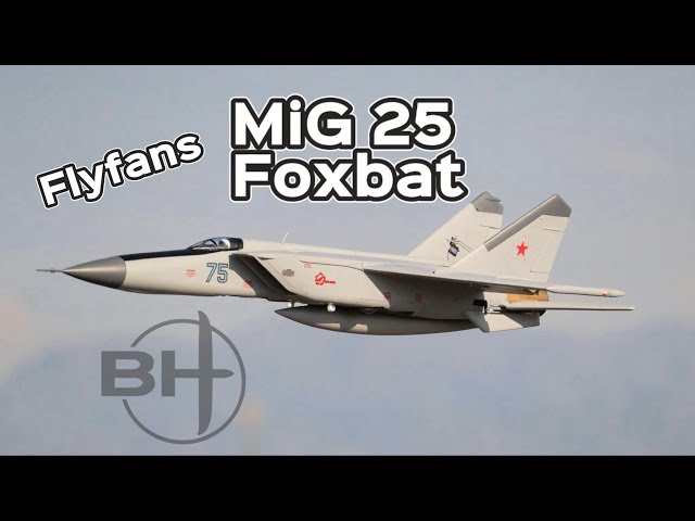 FlyFans Twin 64mm MiG 25 Foxbat- The best Twin 64mm You Didn’t Know Existed!