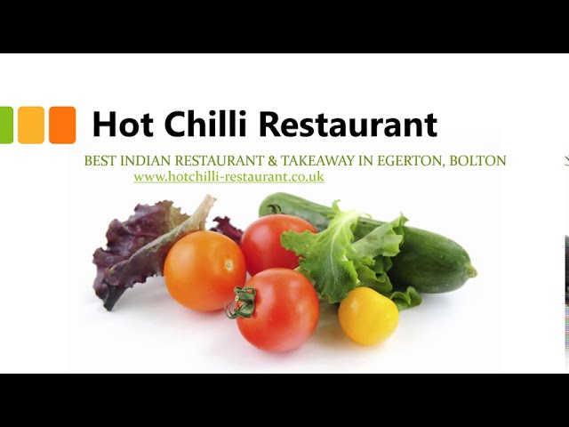 Hot Chilli Restaurant| Best Indian Restaurant & Takeaway in Egerton, Bolton