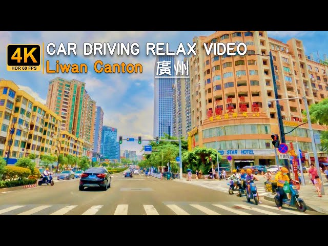 Car Driving Liwan☁️ 4K HDR Relax Video- Downtown Streets - Canton - CHINA