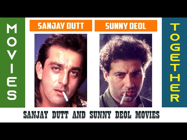 Sanjay Dutt and Sunny Deol Movies Name List