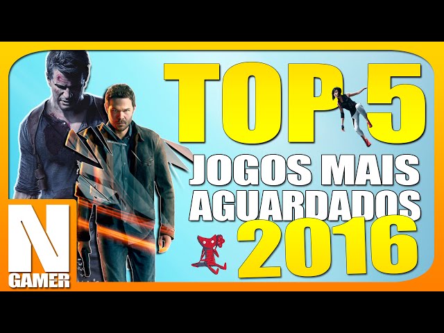 TOP 5: Jogos Mais Aguardados para 2016 - Noberto Gamer