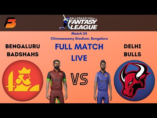 Bengaluru BADSHAHS vs Delhi BULLS- FanBlaze Game 24- BalleBaazi Fantasy League- FULL MATCH