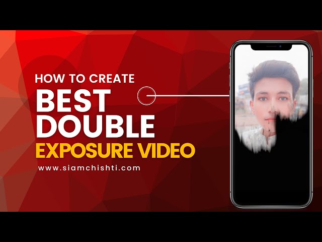 How To Make Double Exposure Video || CapCut Tutorial || Released By Siam Chishti.com