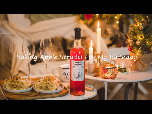 Quiet Evening At Home & Baking Apple Strudel For My Birthday Celebration | Slow Living Vlog